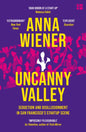 Uncanny Valley : Seduction and Disillusionment in San Francisco’s Startup Scene-9780008296865