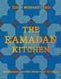 The Ramadan Kitchen : Nourishing Recipes from Fast to Feast-9780008743062