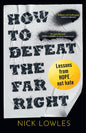 How to Defeat the Far Right : Lessons from Hope Not Hate-9780008773007