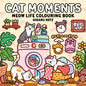 Cat Moments: Meow Life Colouring Book for All Ages-9780008812362
