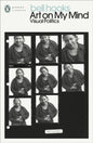 Art on My Mind : Visual Politics-9780241711491