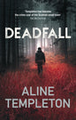 Deadfall by Aline Templeton