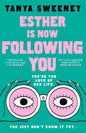 Esther is Now Following You-9780857507914
