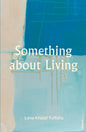 Something about Living by Lena Khalaf Tuffaha - Pre-Order