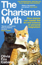 The Charisma Myth : How Anyone Can Master the Art and Science of Personal Magnetism-9781405990165