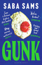 Gunk : ‘One of the year's standout books’ SUNDAY TIMES-9781526621825