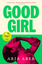 Good Girl : Shortlisted for the Women's Prize for Fiction 2025-9781526679109