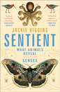 Sentient : What Animals Reveal About Human Senses-9781529030815