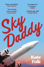 Sky Daddy : 'Truly original, deeply weird' - Daily Telegraph-9781529372700