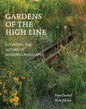 Gardens of the High Line : Elevating the Nature of Modern Landscapes-9781604696998