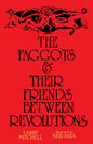 The Faggots and Their Friends Between Revolutions-9781643620060