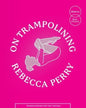 On Trampolining-9781739616014