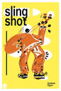 Slingshot-9781739660956