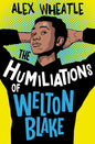 The Humiliations of Welton Blake-9781781129494