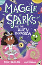 Maggie Sparks and the Alien Invasion : 5-9781782267171