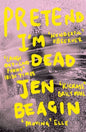 Pretend I'm Dead : FROM THE AUTHOR OF BIG SWISS-9781786074942