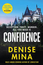 Confidence : The NEW page-turning thriller from the New York Times bestselling author of Conviction-9781787301740