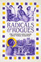 Radicals and Rogues : The Women Who Made New York Modern | Signed Pre-order for collection in store only