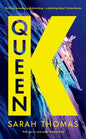 Queen K : Longlisted for the Authors' Club Best First Novel Award-9781800814905