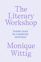 The Literary Workshop : The Chaotic Space Where Books Are Made-9781804294451