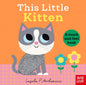 This Little Kitten : A Touch and Feel Book-9781805137108