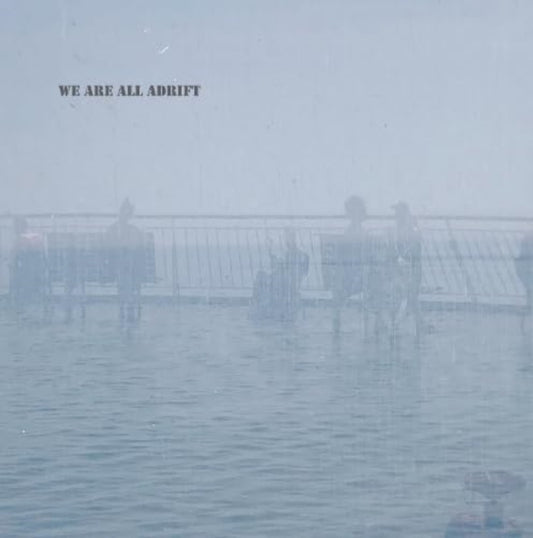 We Are All Adrift-9781838091576