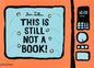 This Is Still Not A Book-9781838662745