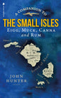 A Companion to the Small Isles : Eigg, Muck, Canna and Rum-9781839830815