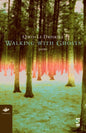 Walking with Ghosts : Poems-9781844711130