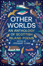 Other Worlds : An Anthology of Scottish Island Poems-9781846975417