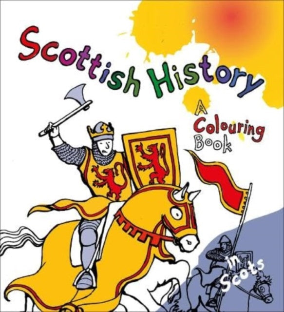 Scottish History : A Colouring Book : 6-9781904737629