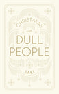 Christmas with Dull People-9781911547181