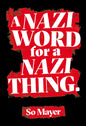 A Nazi Word For A Nazi Thing-9781913512026