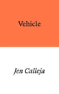 Vehicle : a verse novel-9781913513344