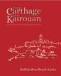 The Tunisia Cookbook : A Celebration of Healthy Red Cuisine from Carthage to Kairouan-9781914325083