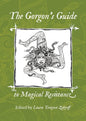 The Gorgon's Guide to Magical Resistance-9781947544437