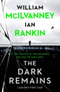 The Dark Remains by Ian Rankin & William McIlvanney